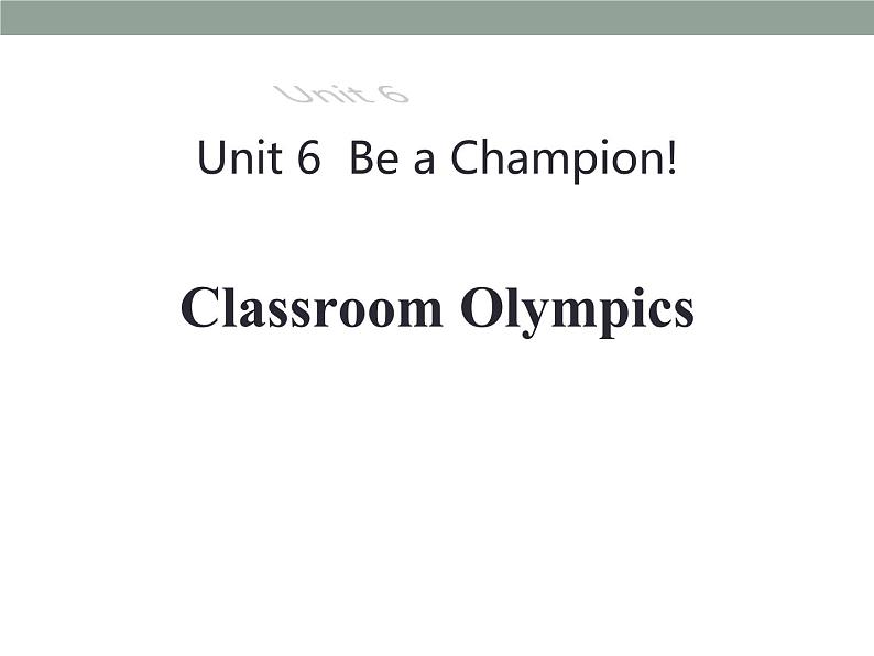 初中英语冀教版八年级下册《Classroom Olympics》PPT课件PPT01