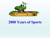 初中英語冀教版八年級下冊《2 800 Years of Sports》教學(xué)課件