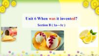 人教新目标 (Go for it) 版九年级全册Unit 6 When was it invented?Section B课文内容ppt课件