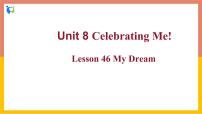 2020-2021学年Lesson 46 My Dream一等奖ppt课件