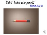 人教版七年级英语上册Unit 3 Is this your pencil Section A 1a-1c 课件