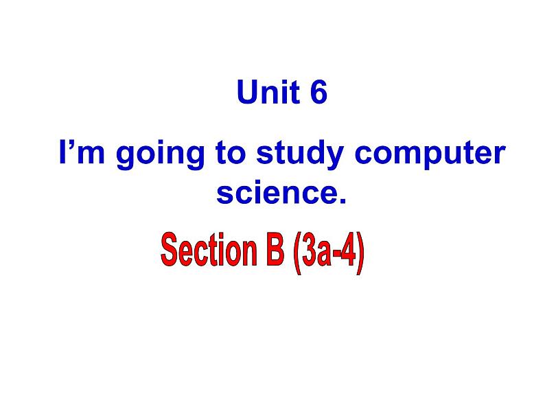 Unit6 SectionB 3a-4课件 2021-2022学年人教版八年级上册英语01