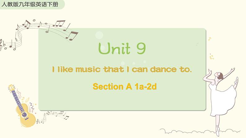 人教版英语九年级下册 Unit 9 Section A 1a-2d PPT课件01