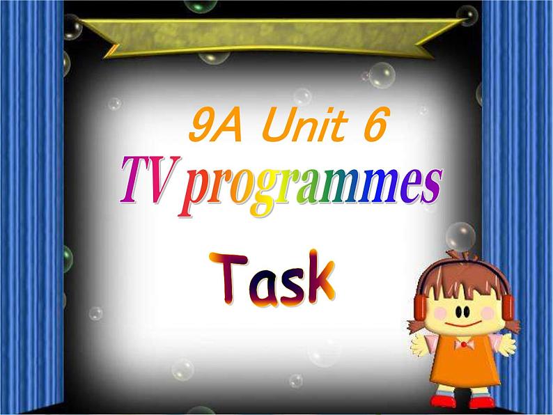 译林牛津九年级上 Unit 6 TV Programmes Task课件 (共33张PPT)01