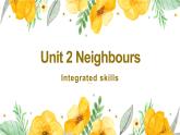 牛津译林版英语七下Unit 2 Neighbours 第五课时 Integrated课教+教案课件PPT