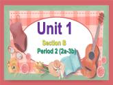 2021-2022学年初中英语九年级全册人教新目标版 Unit1 SectionB2a-3b教学课件