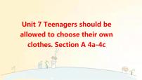 初中英语人教新目标 (Go for it) 版九年级全册Unit 7 Teenagers should be allowed to choose their own clothes.Section A