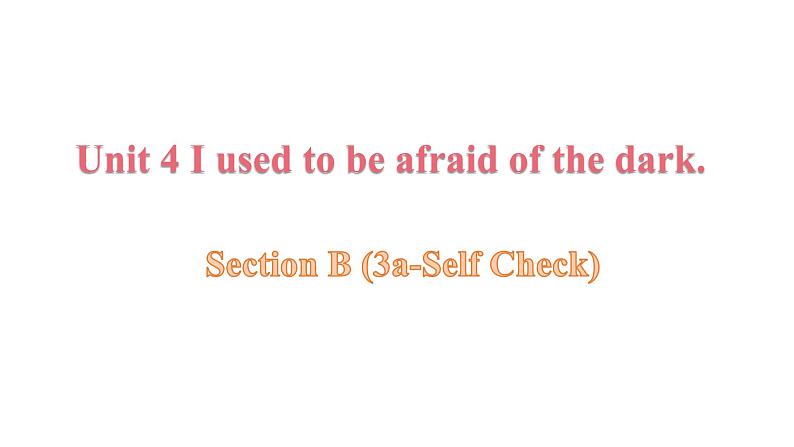 人教版九年Unit 4-Section B (3a-Self Check)课件第1页