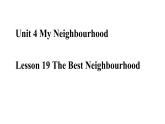 冀教版英语八年级上册unit 4 Lesson 19　The Best Neighbourhood课件