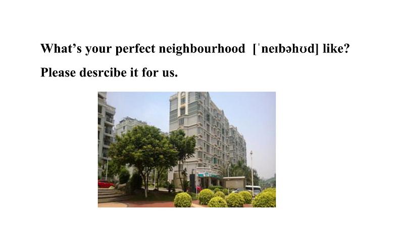 Lesson 19　The Best Neighbourhood课件第2页