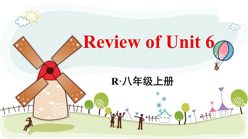 2021年初中英语八年级上册Review of Unit 6精品课件 （人教新目标）01