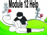 初中英语外研版 (新标准)八年级上册Module 12 HelpUnit 1 What should we do before help arrives?备课课件ppt