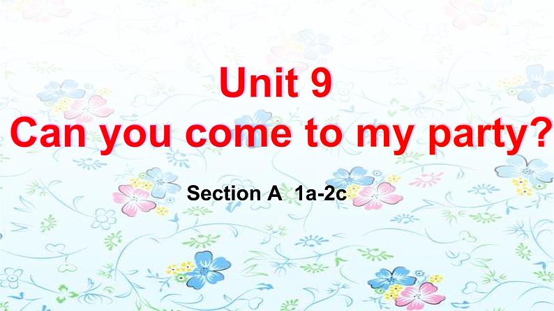 Unit9 Section A 1a-2c 课件 2021-2022学年人教版英语八年级上册01