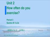 Unit2 SectionB（1a-2e）课件2021-2022学年人教版英语八年级上册