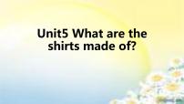 初中英语人教新目标 (Go for it) 版九年级全册Unit 5 What are the shirts made of?综合与测试复习ppt课件