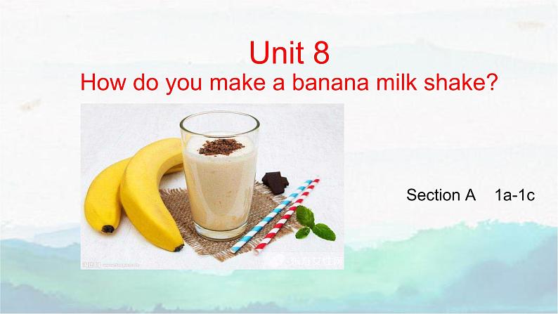 _Unit 8 How do you make banana milk shake section A 1a--1c 课件2021-2022学年人教版英语八年级上册第2页