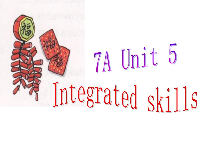 牛津译林版七上英语 7A Unit 5 Integrated skills课件+教案01