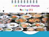 2021年初中英语牛津译林版（2012）七年级上册 Unit6 Food and lifestyle Reading2.2 课件