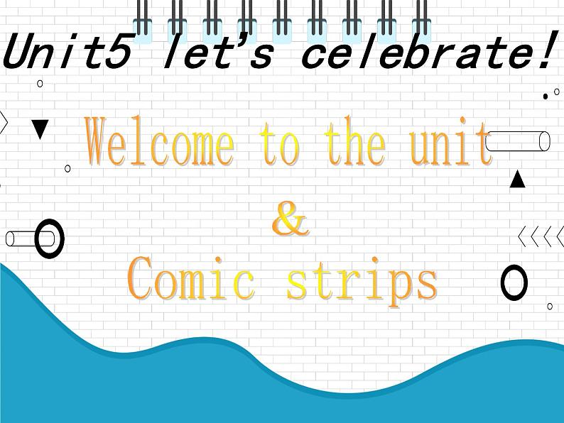 2021年初中英语牛津译林版（2012）七年级上册 Unit5 Let’s celebrate Welcome to the unit & Comic strips 课件01