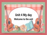 Unit 4 My day 第1课时 comic strip & Welcome to the unit 课件 初中英语牛津译林版七年级上册（2021年）