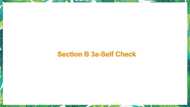 人教版英语八下Unit 4 Section B 3a-Self Check 课件第1页