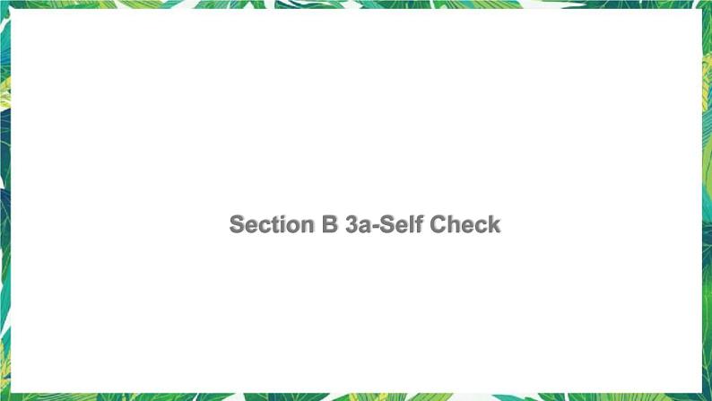 人教版英语八下Unit 5 Section B 3a-Self Check 课件第1页