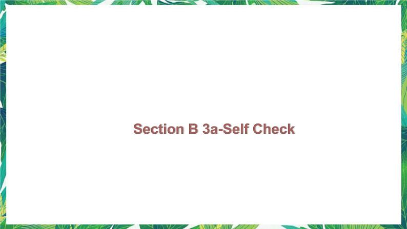 人教版英语八下Unit 7 Section B 3a-Self Check 课件第1页