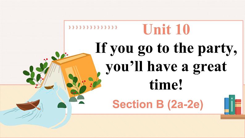 _Unit 10 SectionB （2a-2e）课件2021-2022学年人教版英语八年级上册01