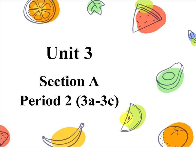 Unit3 SectionA(3a-3c)课件2021-2022学年人教版英语八年级上册01