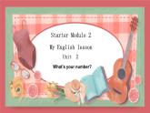 2021-2022学年初中英语七年级上册外研版Starter  Unit 2 What’s your number？课件