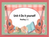 Unit 4 Do it yourself 第2课时 reading (1) 课件 初中英语牛津译林版八年级上册（2021年）