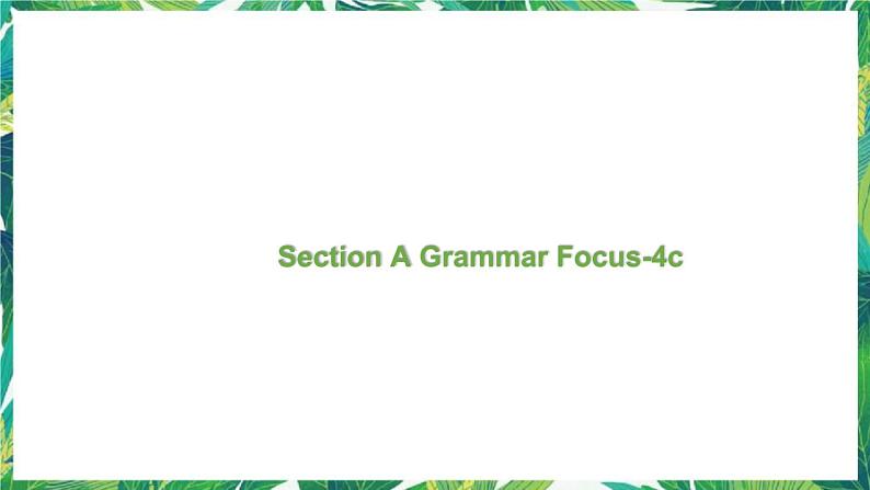 人教版英语八下Unit 10 Section A Grammar Focus-4c 课件第1页