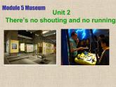Module 5 Museums Unit 2 课件2021-2022学年外研版英语九年级上册