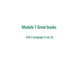 Module7 Unit 3 Language in use课件 2021-2022学年外研版英语九年级上册