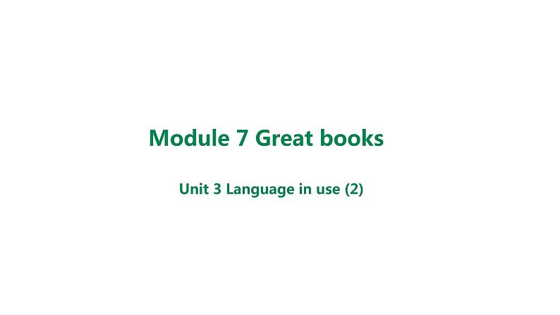 Moudle7 Unit 3 Language in use第二课时课件第1页