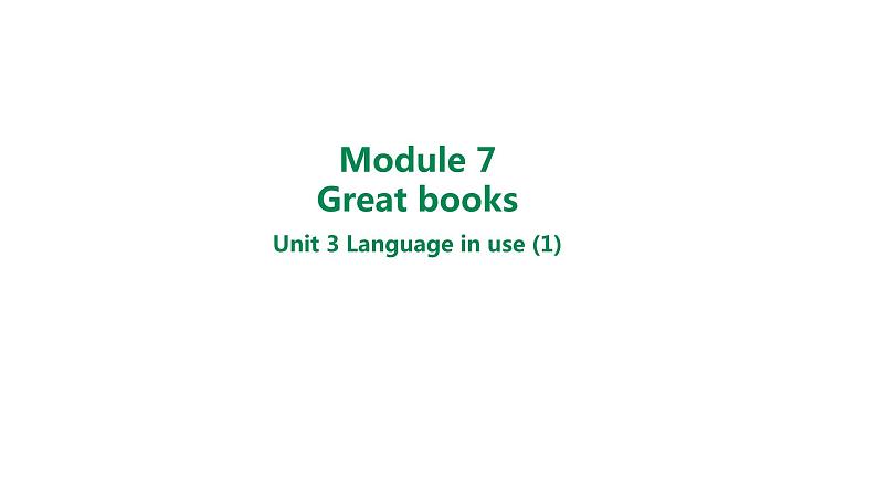 Module7 Unit 3 Language in use第一课时同步课件 2021-2022学年外研版英语九年级上册01