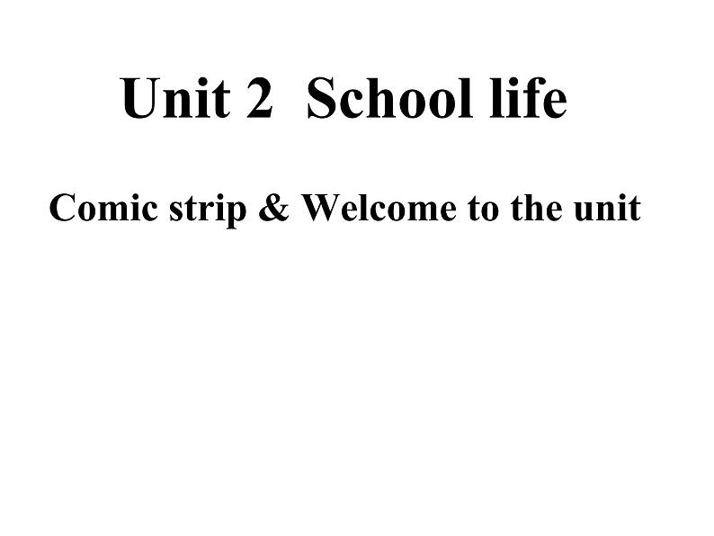 Unit 2 Welcome to the Unit 课件2021-2022学年牛津译林版八年级英语上册03