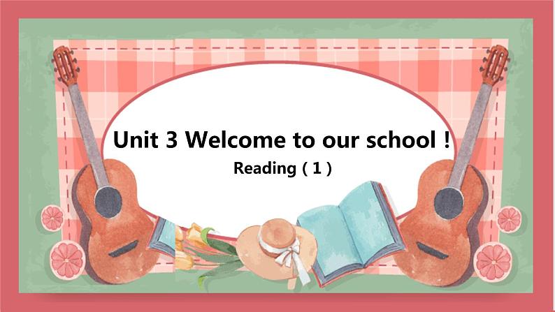 Unit 3 Welcome to our school  第2课时 reading (1) 课件 初中英语牛津译林版七年级上册（2021年）01