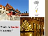 Module 5 Museums Unit 2  课件 音频2021-2022学年外研版英语九年级上册