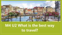 初中英语外研版 (新标准)八年级上册Unit 2 What is the best way to travel.示范课课件ppt