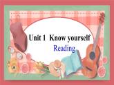 2021-2022學(xué)年初中英語九年級(jí)上冊(cè)牛津譯林版Unit 1 Know yourself 第2課時(shí) Reading課件