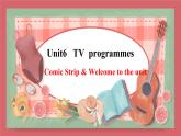 2021-2022学年初中英语九年级上册牛津译林版Unit 6 TV programmes 第1课时 Comic strip & Welcome to the unit课件
