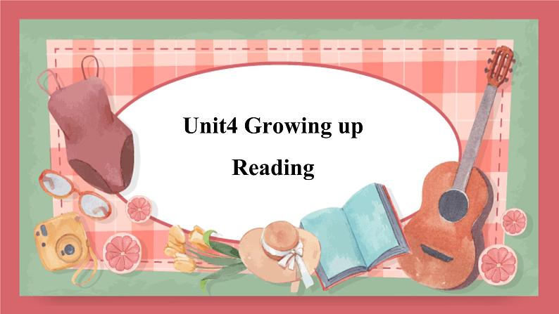 2021-2022学年初中英语九年级上册牛津译林版Unit 4 Growing up 第2课时 Reading课件第1页