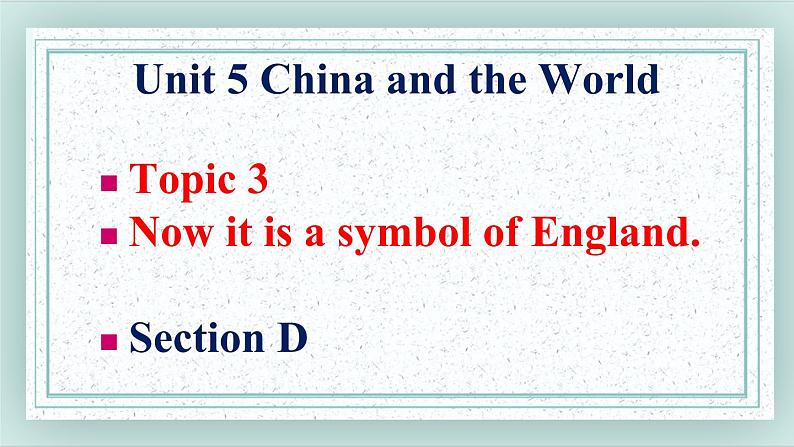 Unit5 Topic3 SectionD课件第1页