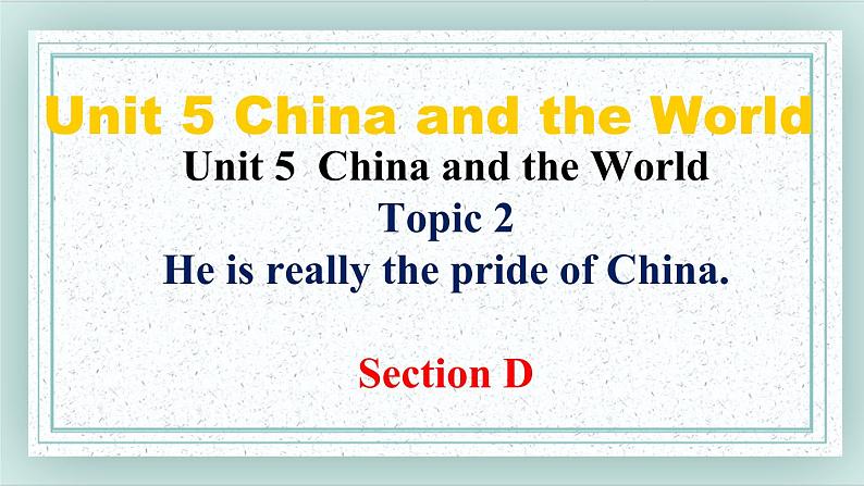 Unit5 Topic2 SectionD课件第1页