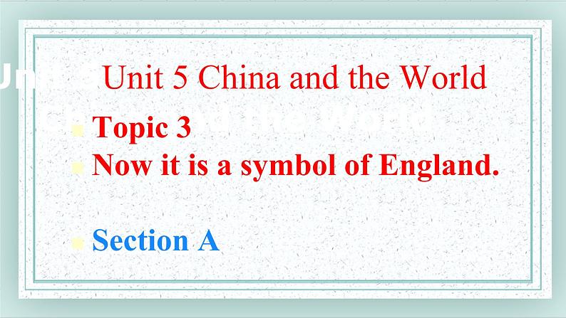 Unit5 Topic3 SectionA课件第1页