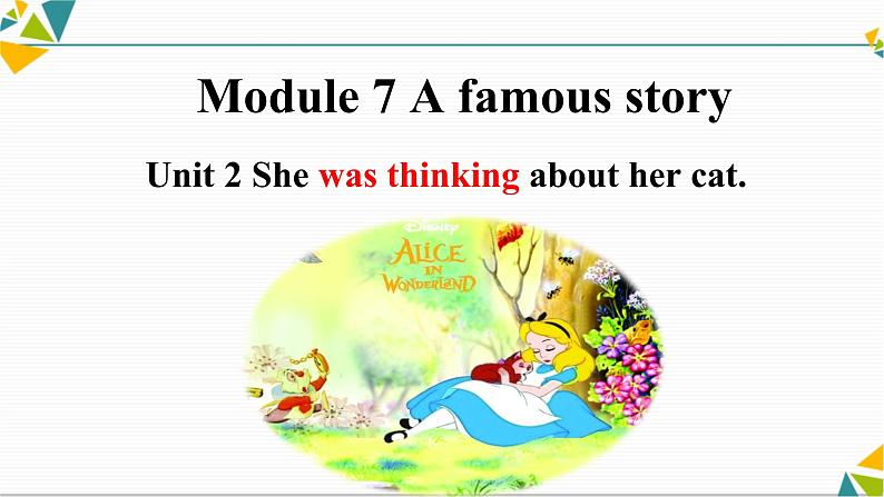 Module 7 Unit 2 She was thinking about her cat. 教学 PPT课件 (共31张PPT)01