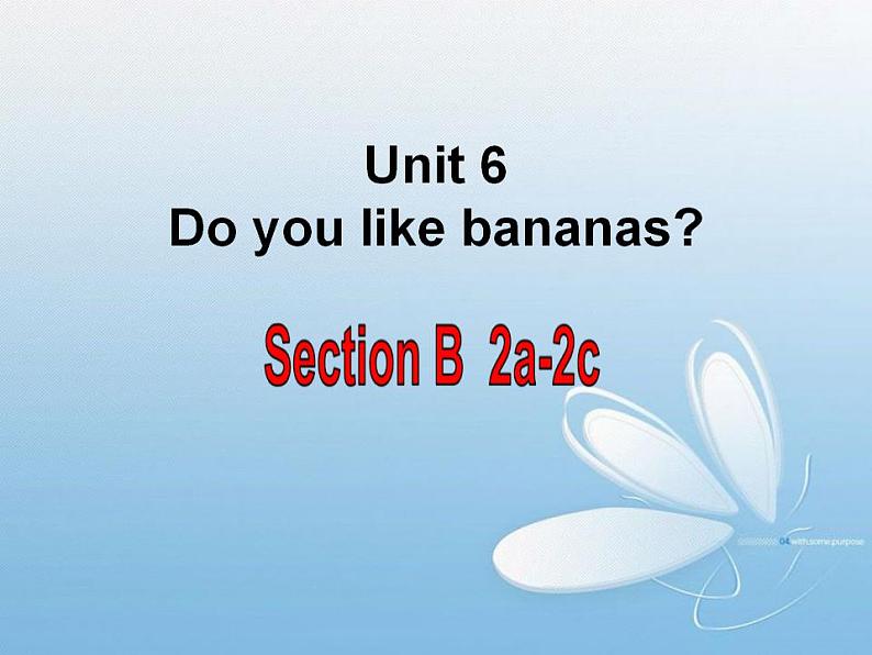 人教版七年级上册英语Unit 6 Section B 2a-2c课件第1页