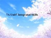牛津译林版英语七上7A Unit 7 Integrated skills 课件+教案