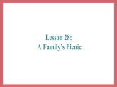 Unit 5 Lesson 28 A Family Picnic 教学课件 初中英语冀教版七年级上册（2021年）